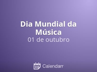 Hoje dia 01/10 se comemora o dia internacional da musica e nada melhor